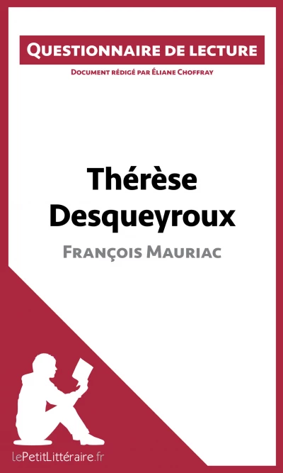 Questionnaire du livre :  Thérèse Desqueyroux
