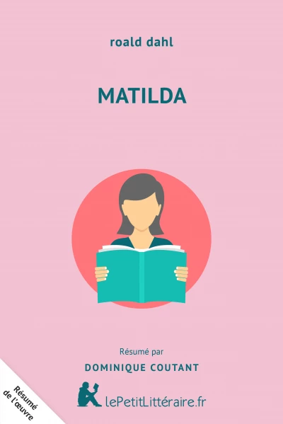 Résumé du livre :  Matilda