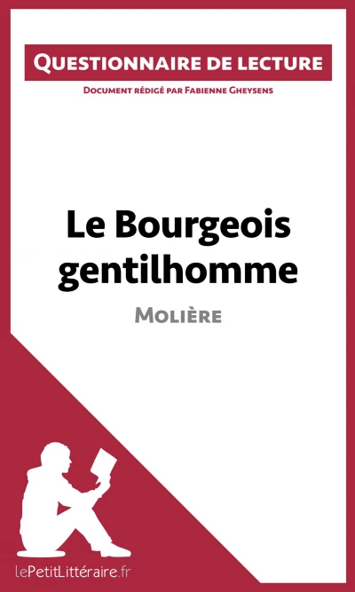 Questionnaire du livre :  Le Bourgeois gentilhomme