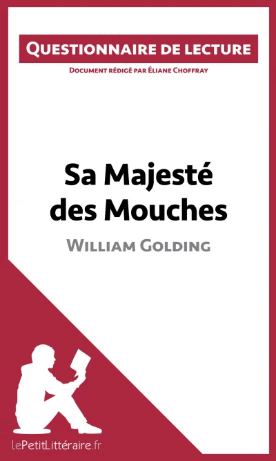 Questionnaire du livre :  Sa Majesté des Mouches
