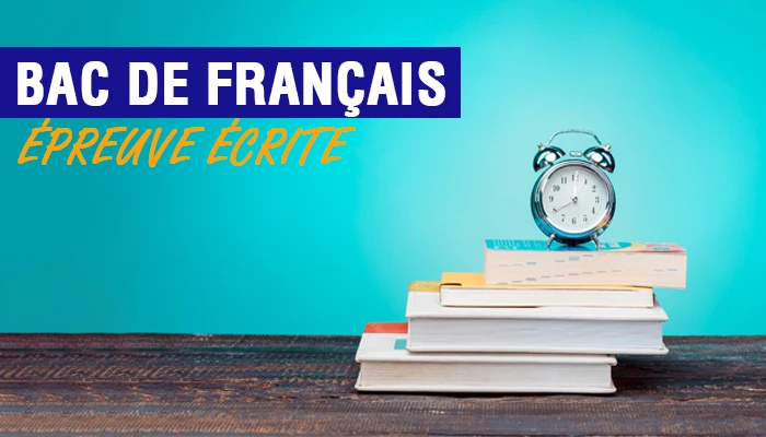 Bac de français – épreuve écrite : conseils et astuces